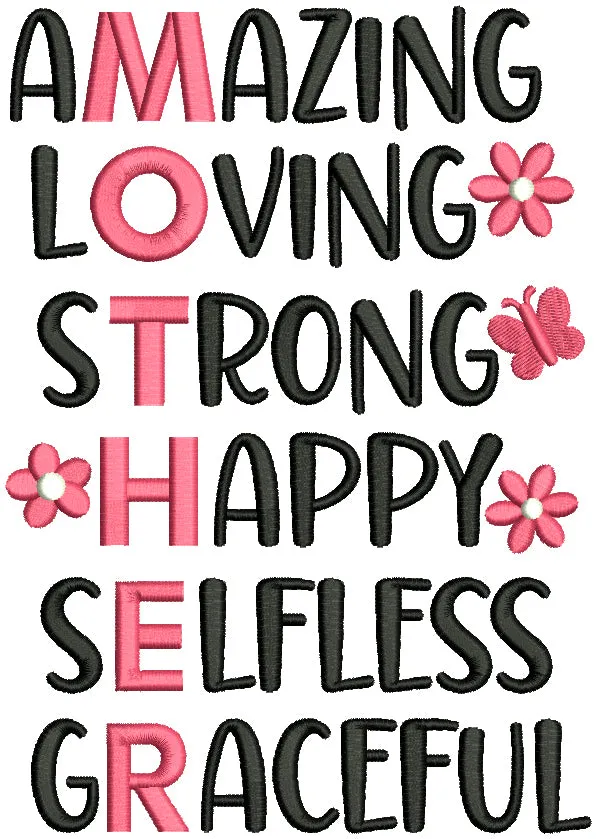 Amazing Loving Strong Happy Selfless Graceful Mother's Day Filled Machine Embroidery Design Digitized Pattern